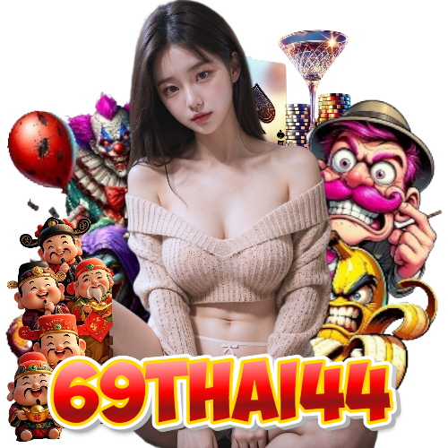 69thai44 สล็อต